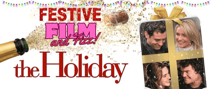 Festive Film and Fizz: The Holiday